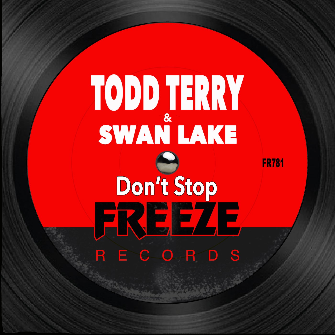 image cover: Todd Terry, Swan Lake - Don't Stop (No Pares Mix) / FR781