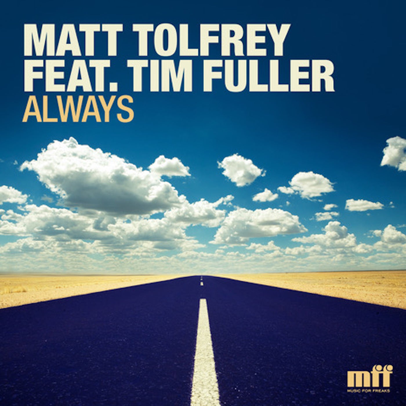 image cover: Tim Fuller, Matt Tolfrey - Always / MFFD15040