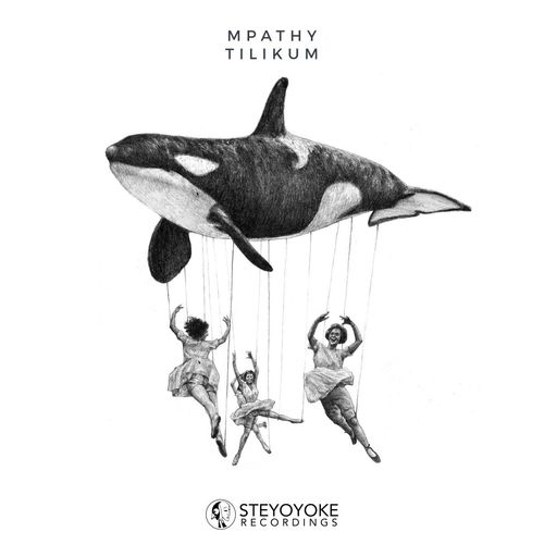 image cover: Mpathy - Tilikum / Steyoyoke