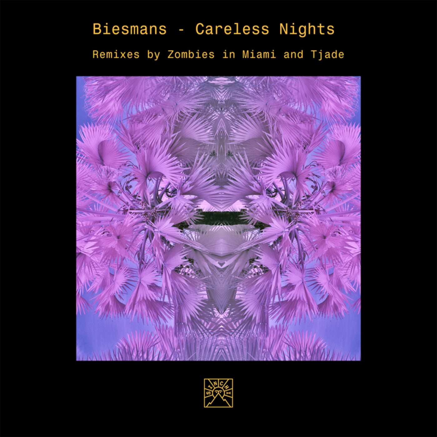 image cover: Biesmans - Careless Nights (+Tjade, Zombies In Miami Remix)/ SIN013