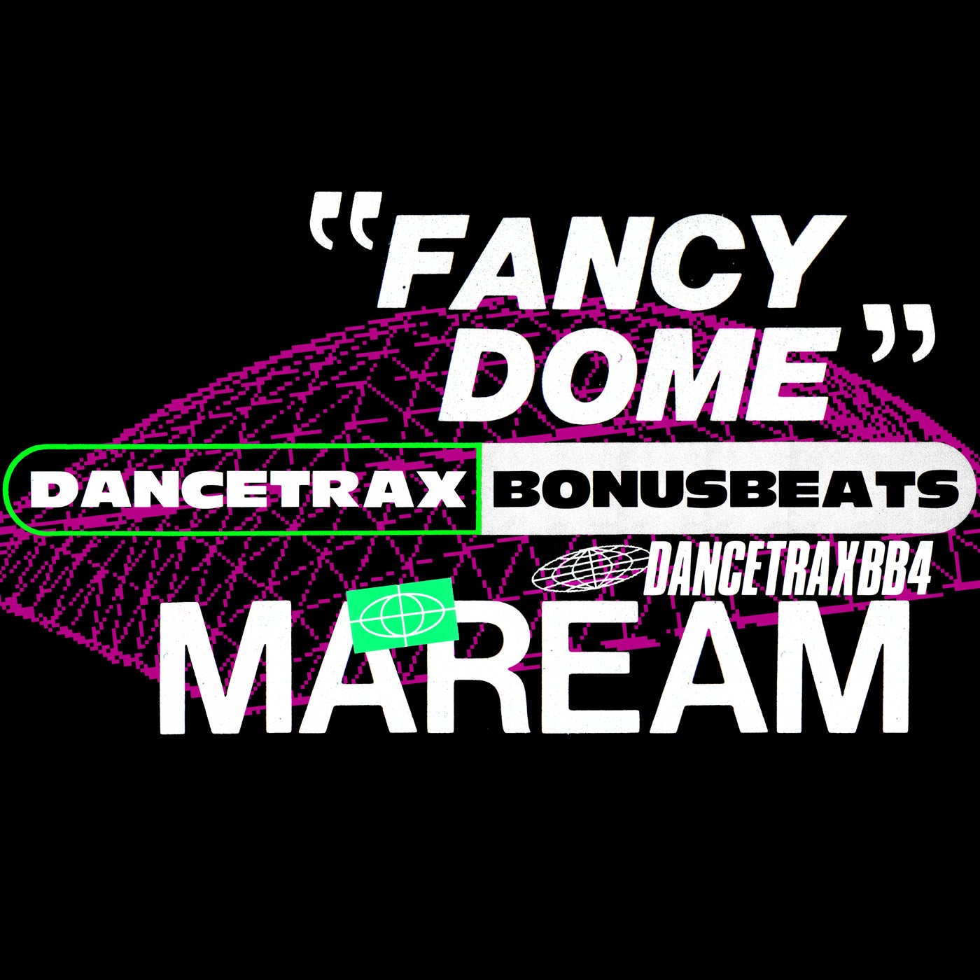image cover: MAREAM - Fancy Dome / DANCETRAXBB4