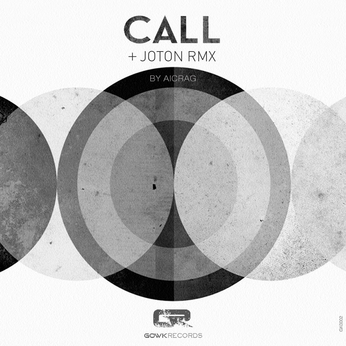 image cover: Aicrag - Call EP / GOWK002