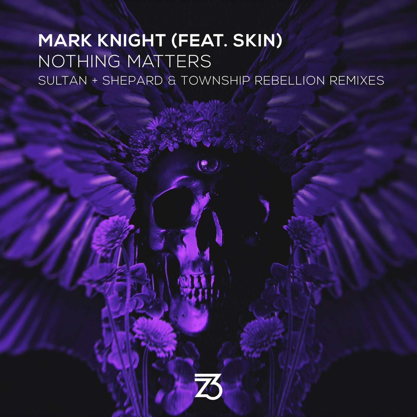 image cover: Mark Knight, Skin - Nothing Matters (Sultan + Shepard & Township Rebellion Remixes) / ZT20001Z