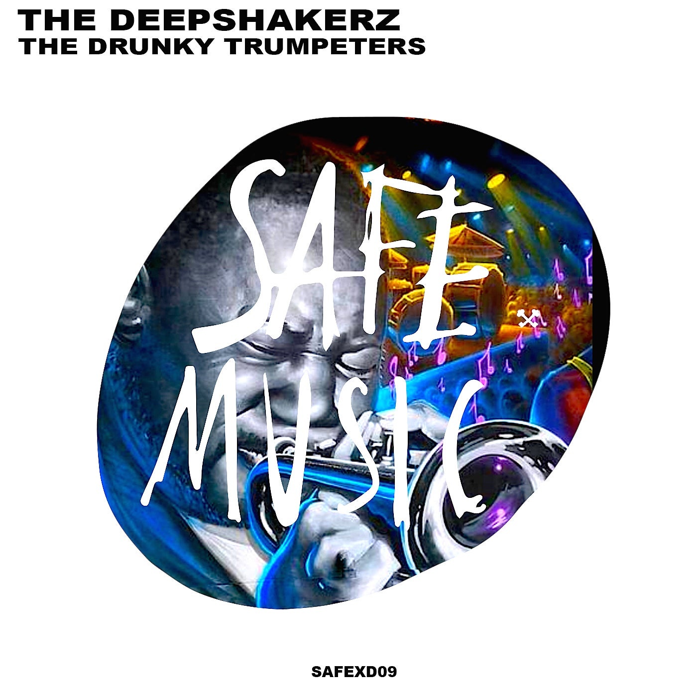 image cover: The Deepshakerz - The Drunky Trumpeters / SAFEXD09B