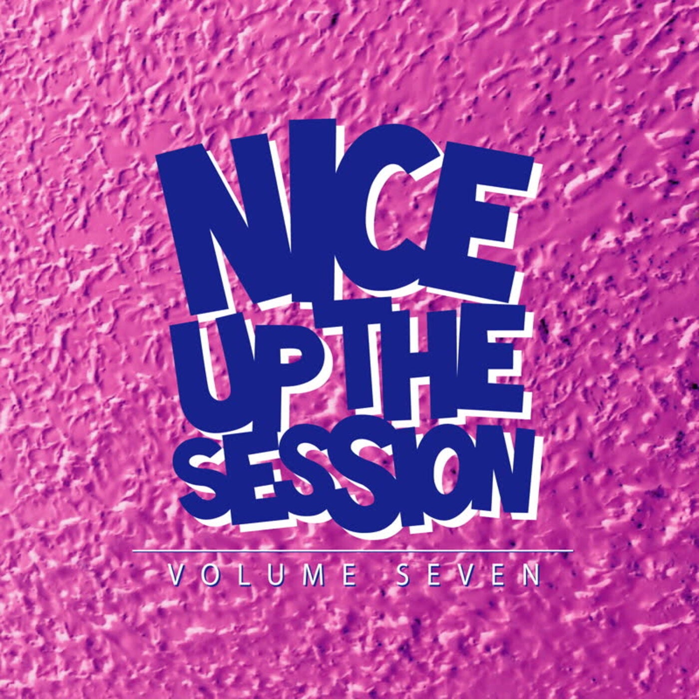 image cover: VA - Nice Up! The Session, Vol. 7 / NUP084