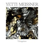 10 2021 346 091329465 Yetti Meissner - Triangulum / SVT305