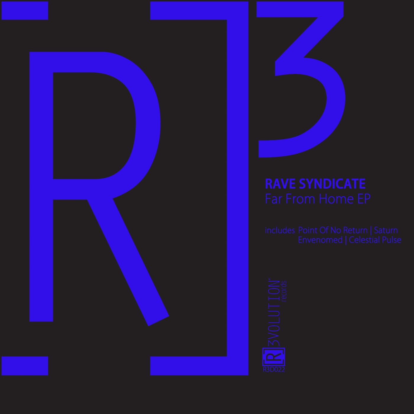 image cover: Rave Syndicate - Far From Home EP / R3D022