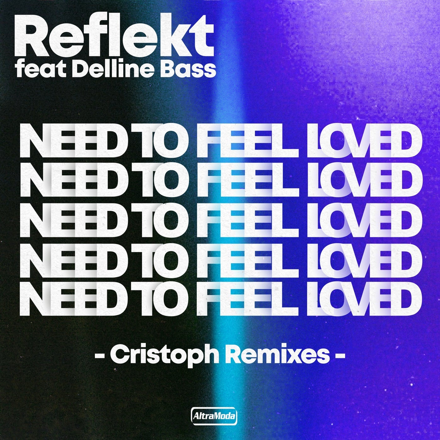 Download Need To Feel Loved - Cristoph Remix on Electrobuzz