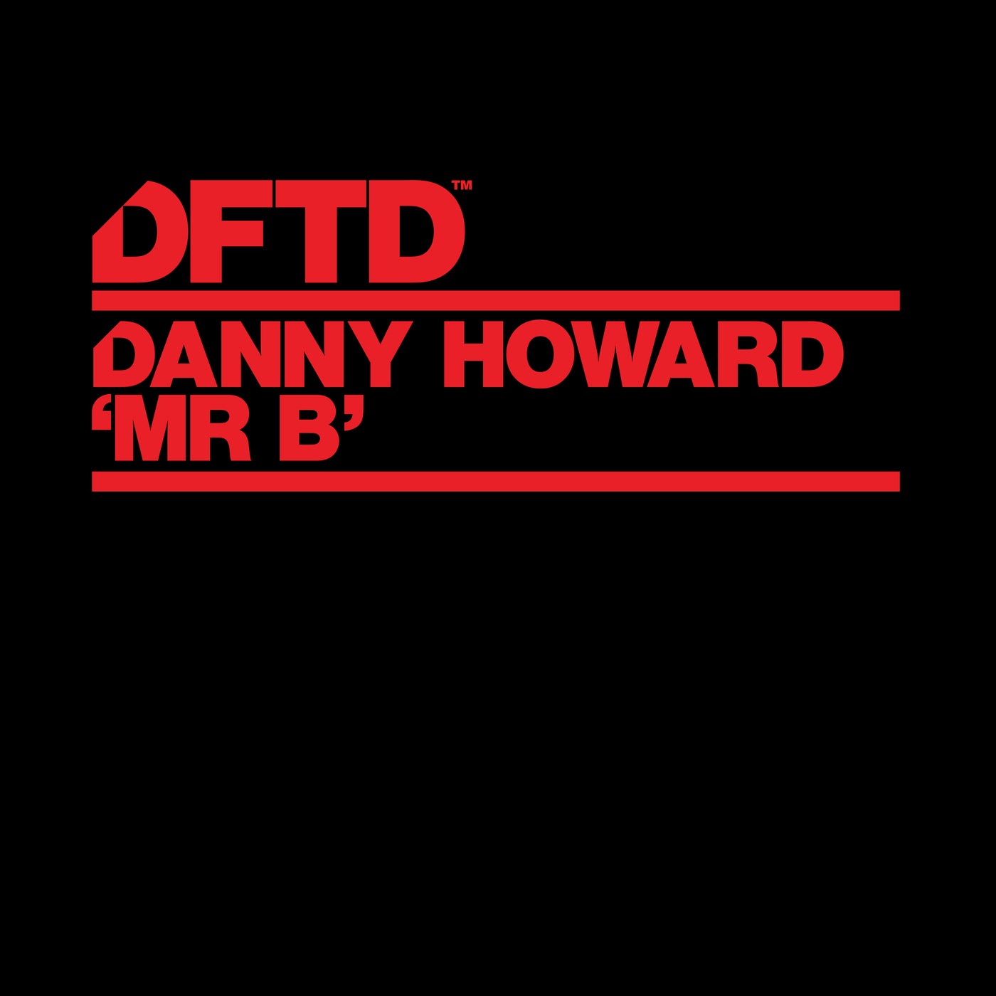 image cover: Danny Howard - Mr B - Extended Mix / DFTDS157D2