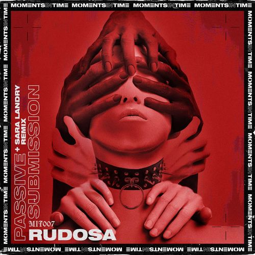 image cover: Rudosa - Passive Submission / Moments In Time