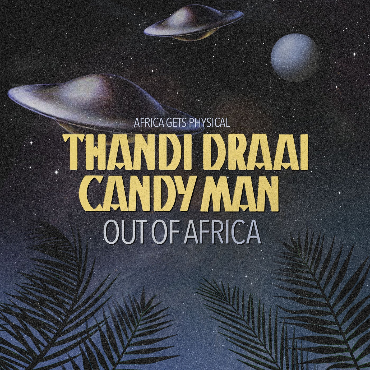 image cover: Candy Man, Thandi Draai, Thandi Draai, Candy Man - Out of Africa / GPM648