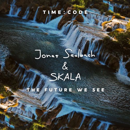 image cover: Jonas Saalbach - The Future We See / TIMECODE Records