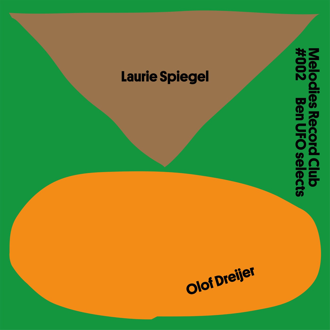 image cover: Laurie Spiegel, Olof Dreijer - Melodies Record Club #002: Ben UFO selects / MRC002