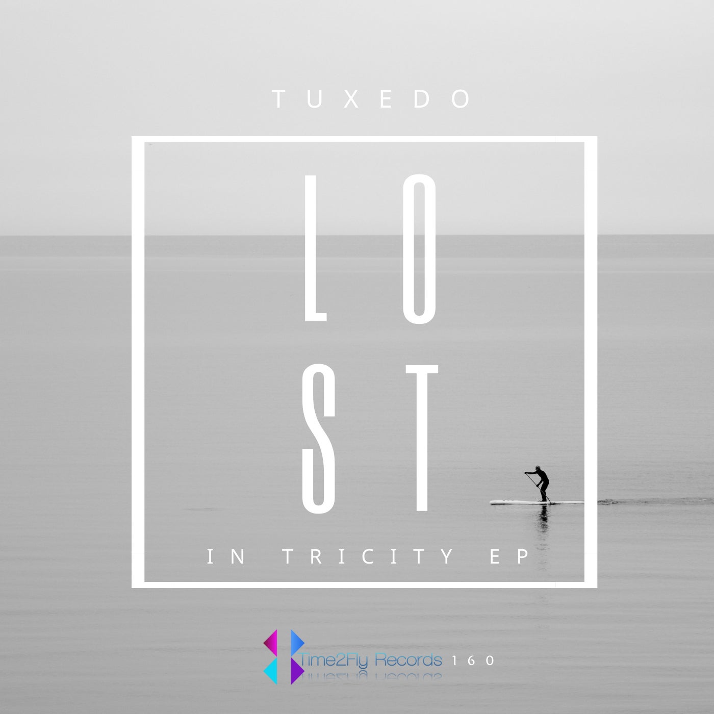 image cover: Tuxedo - Lost In Tricity EP / TIME2FLY160