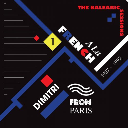 image cover: Dimitri From Paris - A La French (1987-1992) The Balearic Sessions Vol. 1 / Favorite Recordings