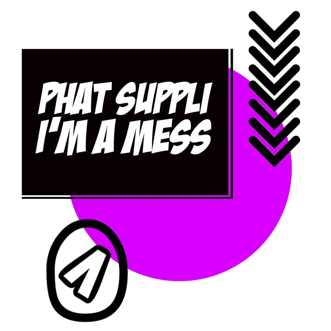 image cover: Phat Suppli - I'm a Mess / OTBDR015B