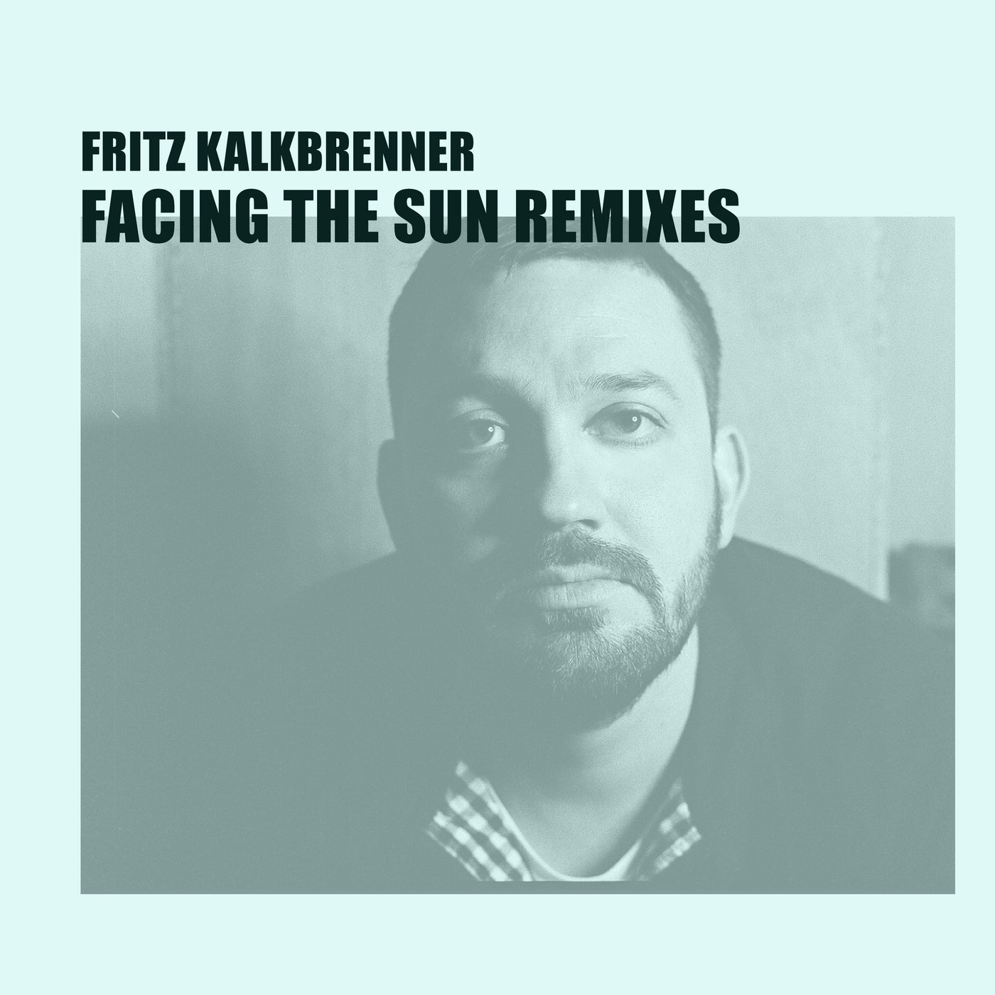 image cover: Fritz Kalkbrenner - Facing The Sun (Einmusik Remix) / DS2101S2