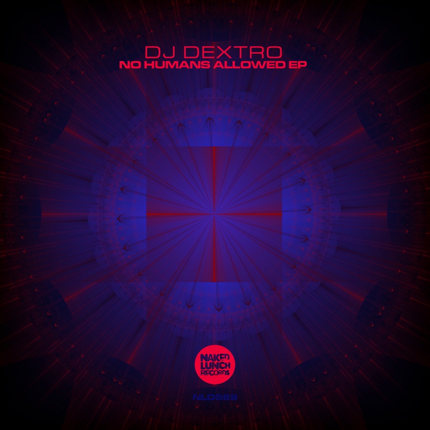 image cover: DJ Dextro - No Humans Allowed EP / NLD568