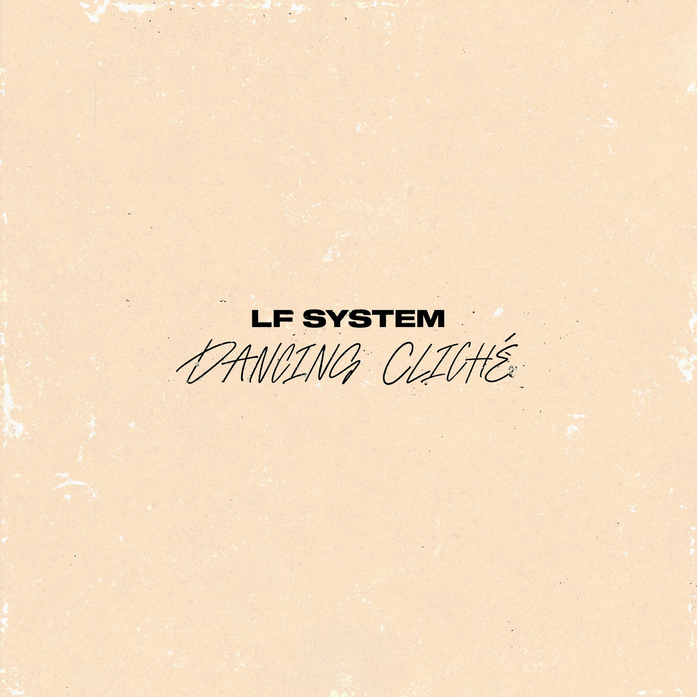 image cover: LF SYSTEM - Dancing Cliché / 190296423260