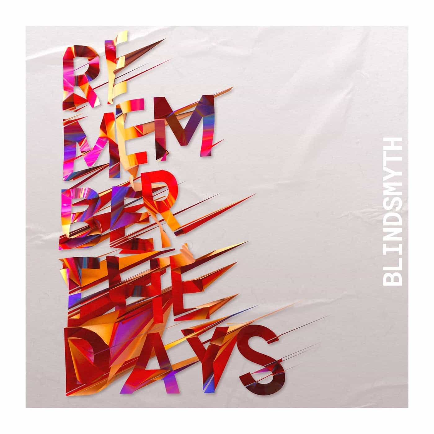 image cover: Blindsmyth - Remember The Days / CNS034S1