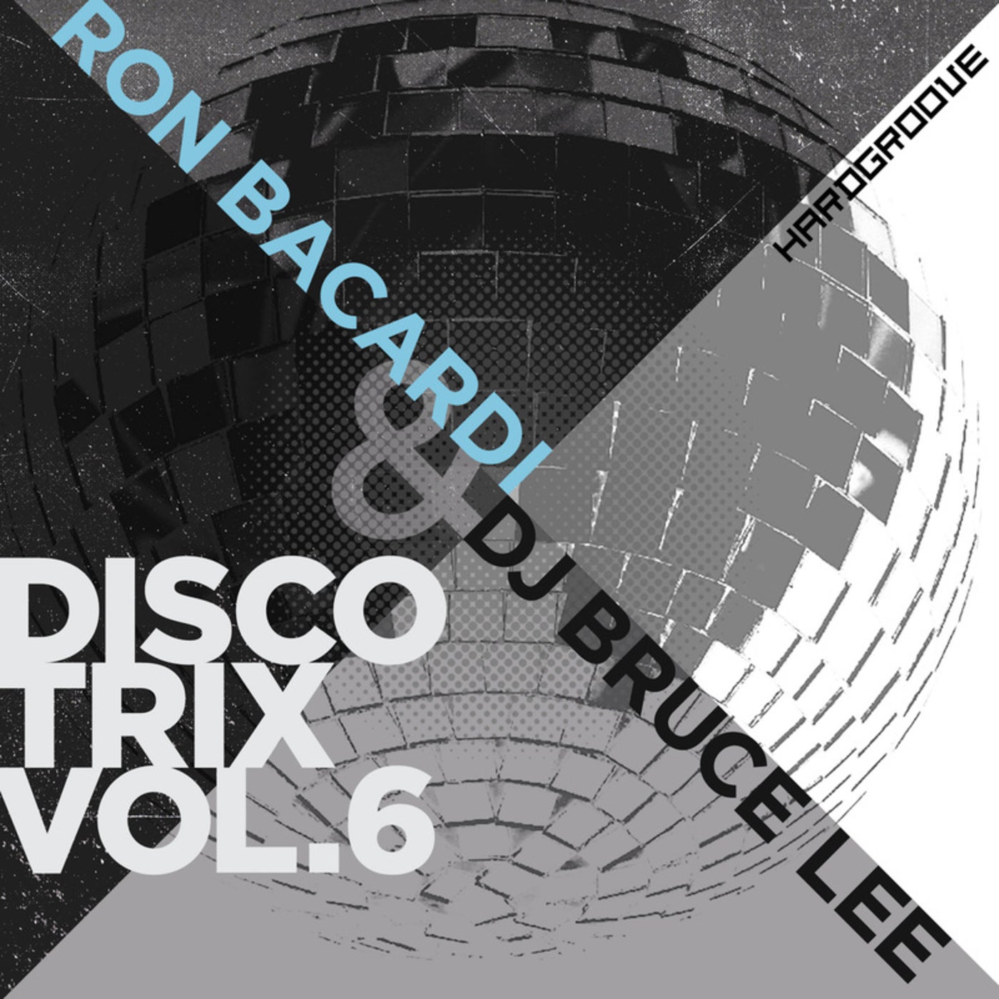 image cover: Dj Bruce Lee, Ben Sims, Ron Bacardi - Disco Trix Vol.6 / HARDGROOVEDIGI005