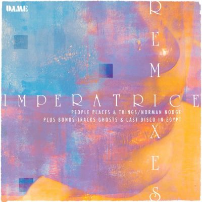 11 2021 346 091243144 Dame - Imperatrice (Remixes) / AFAS005RMX
