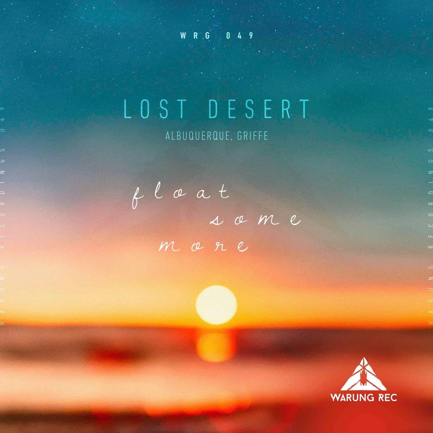 image cover: Lost Desert - Float Some More / WRG049