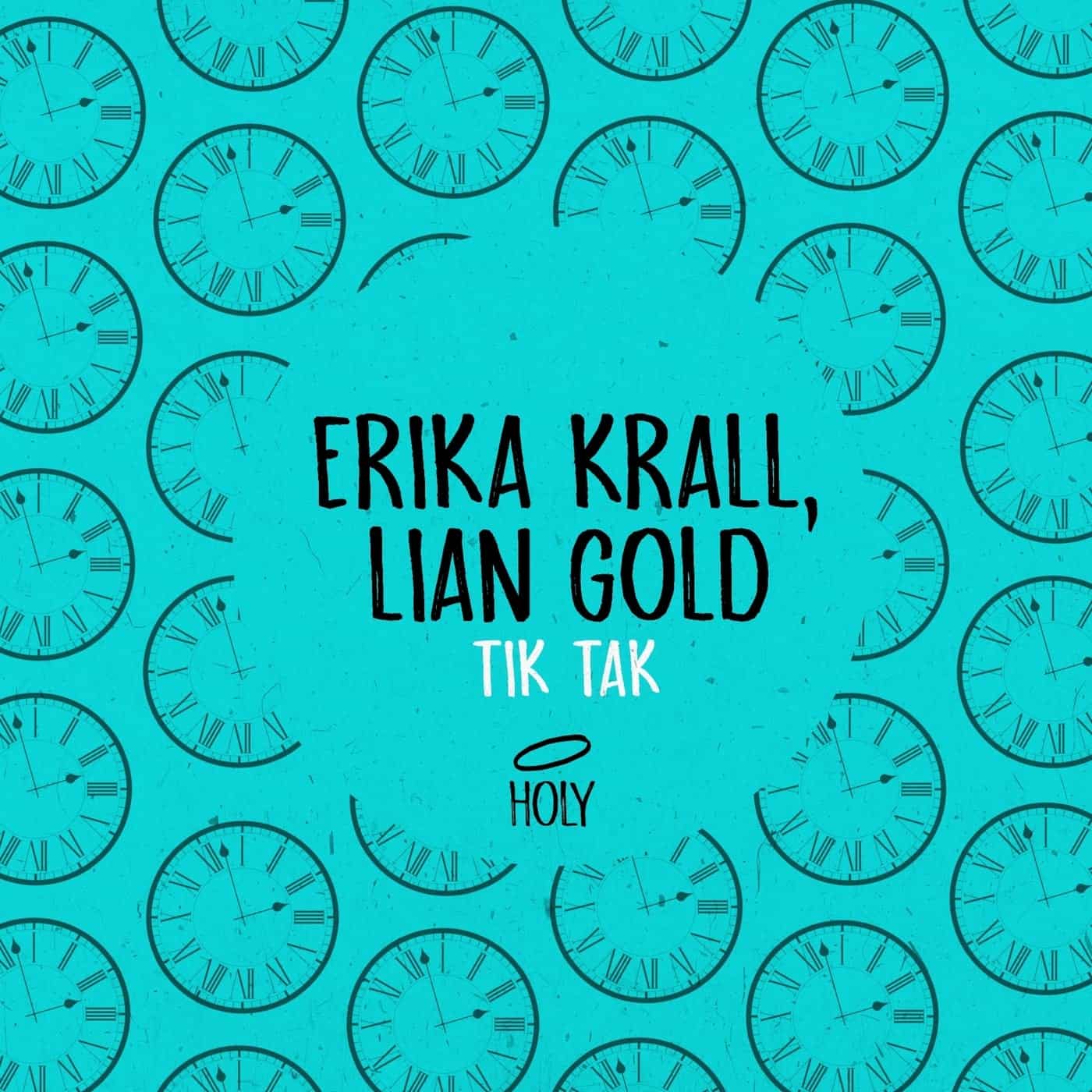 image cover: Lian Gold, Erika Krall - Tik Tak / HOLY024