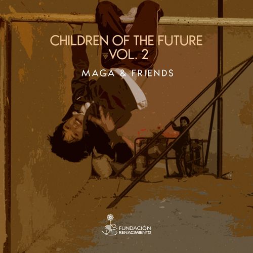 image cover: Various Artists - Children of the Future - Maga & Friends Compilation, Vol. 2 / Children Of The Future
