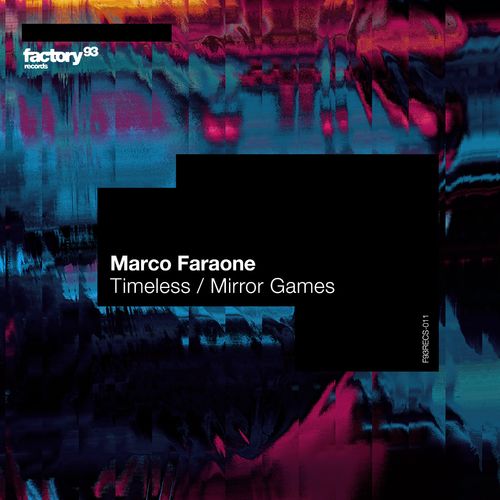 image cover: Marco Faraone - Timeless / Mirror Games / Factory 93