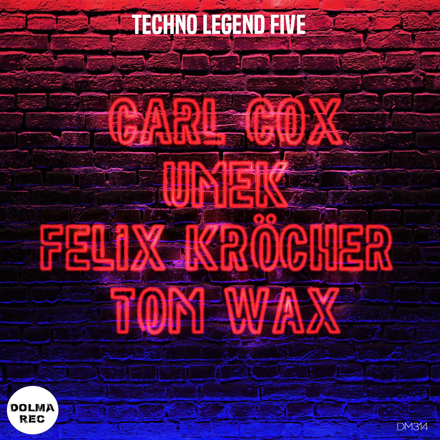 image cover: Tom Wax, UMEK, Felix Krocher - TECHNO LEGEND 5 / DM314