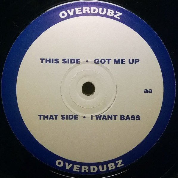 image cover: Overdubz - I Want Bass / Got Me Up / 1996