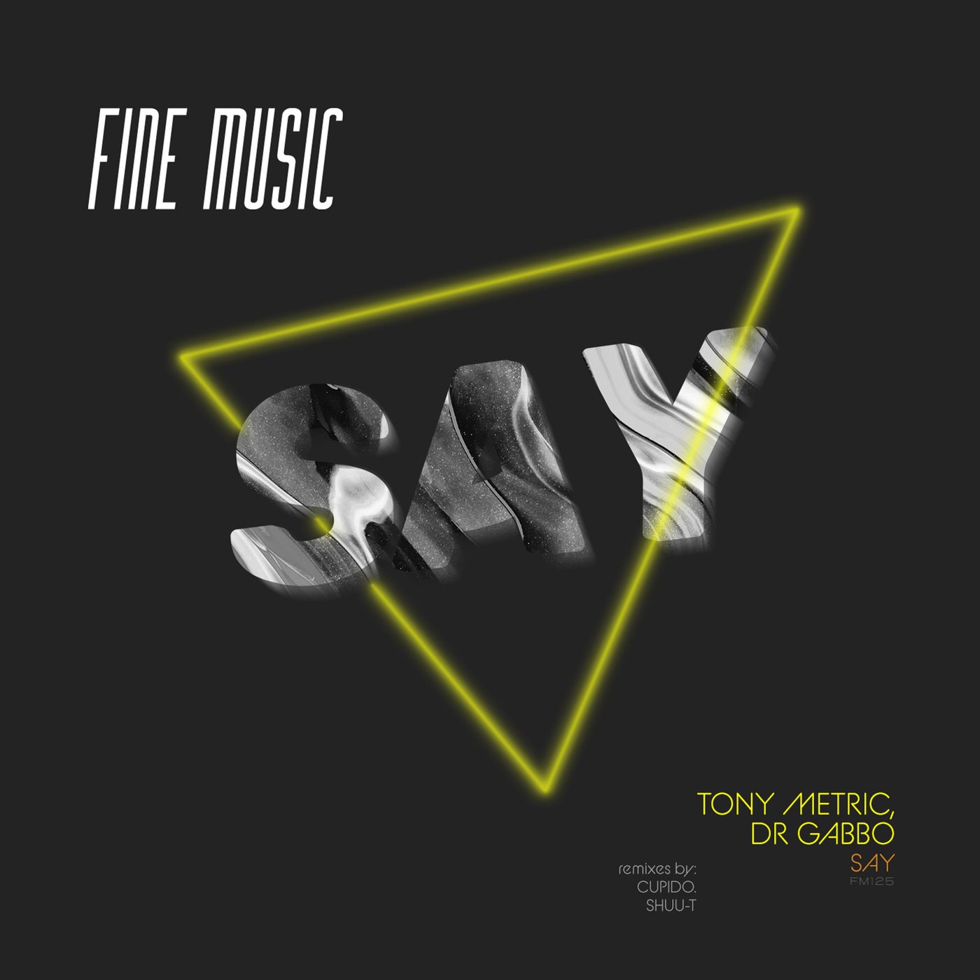 image cover: Dr Gabbo, Tony Metric - Say / FM125