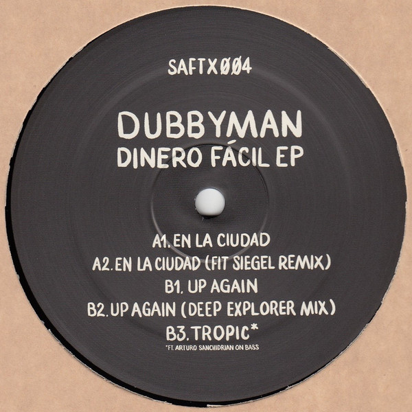 image cover: Dubbyman - Dinero Fácil EP / SAFTX004