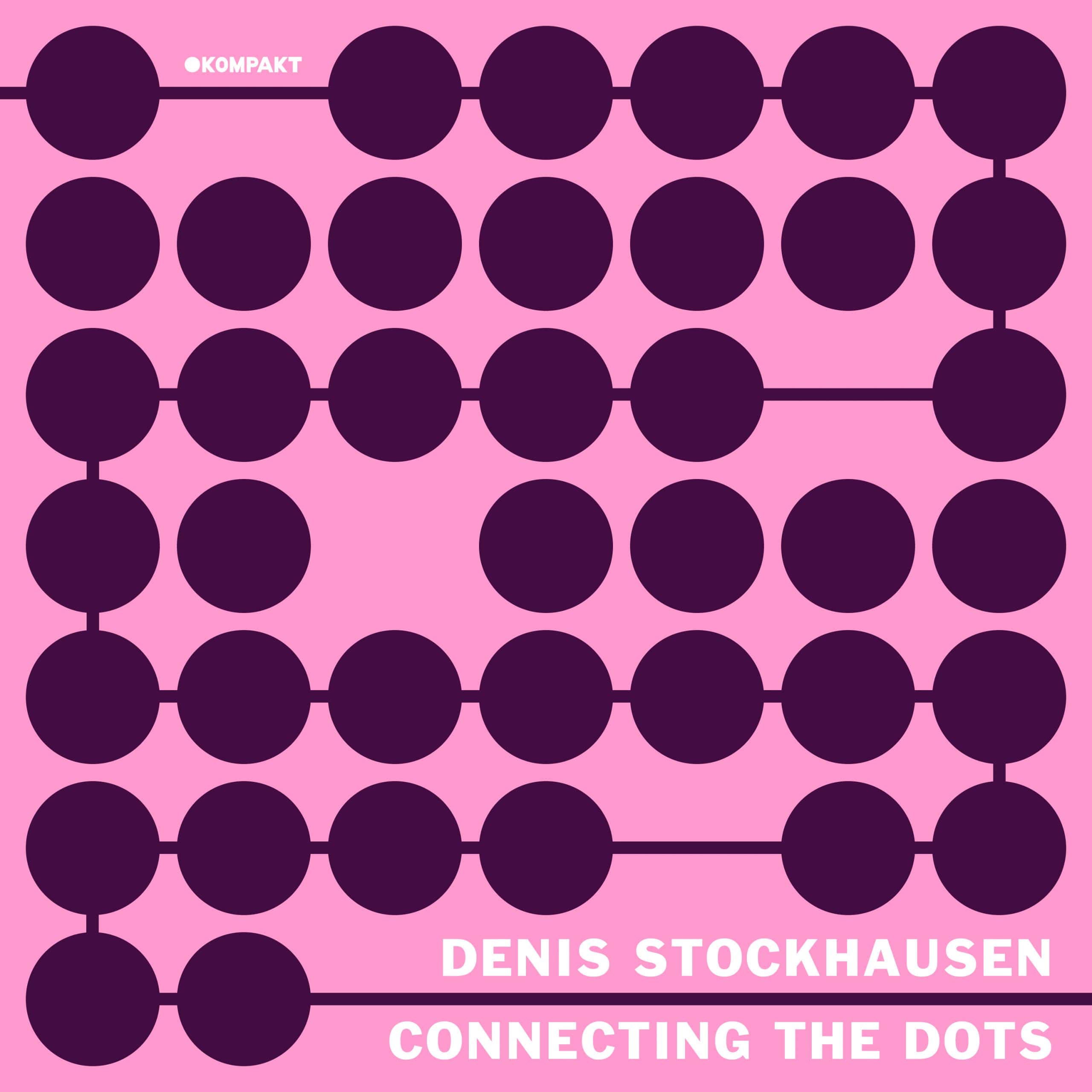 image cover: Denis Stockhausen - Connecting The Dots / KompaktCTD006D