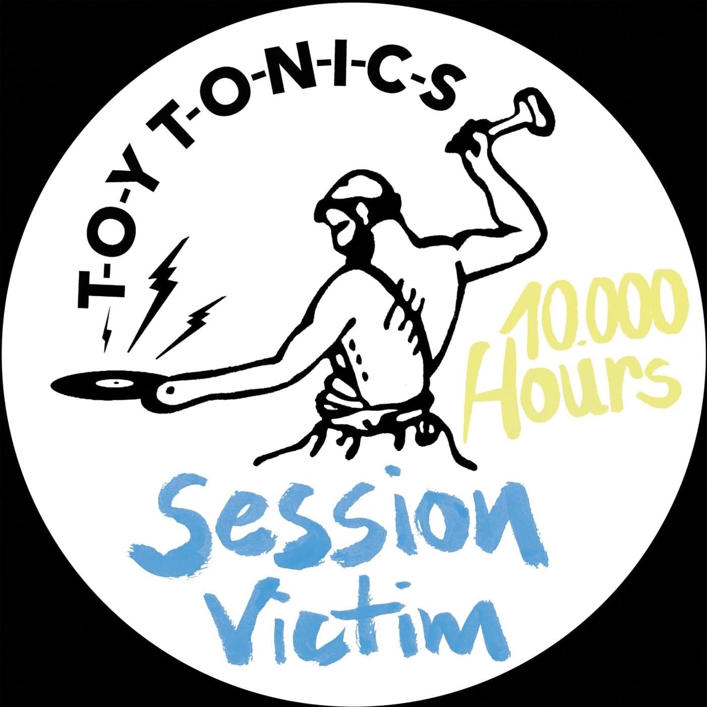 image cover: Session Victim - 10.000 Hours / TOYT122