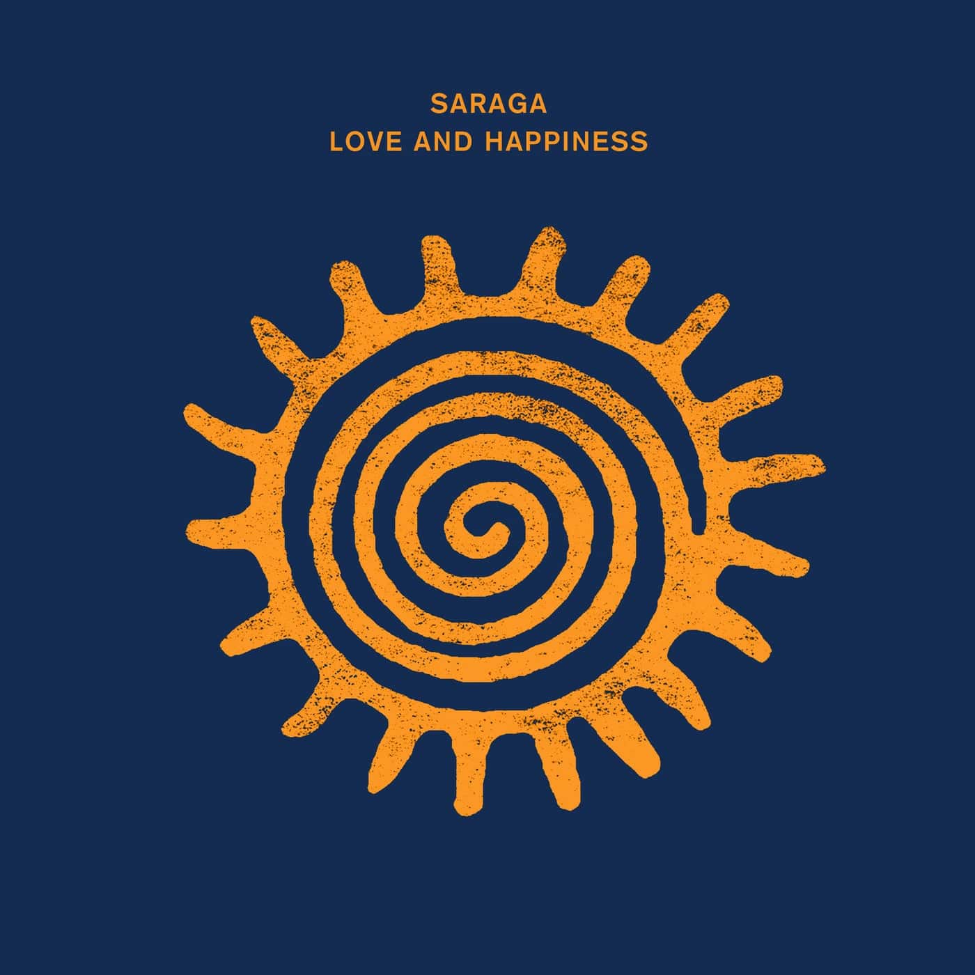 image cover: Saraga - Love And Happiness / CRM264