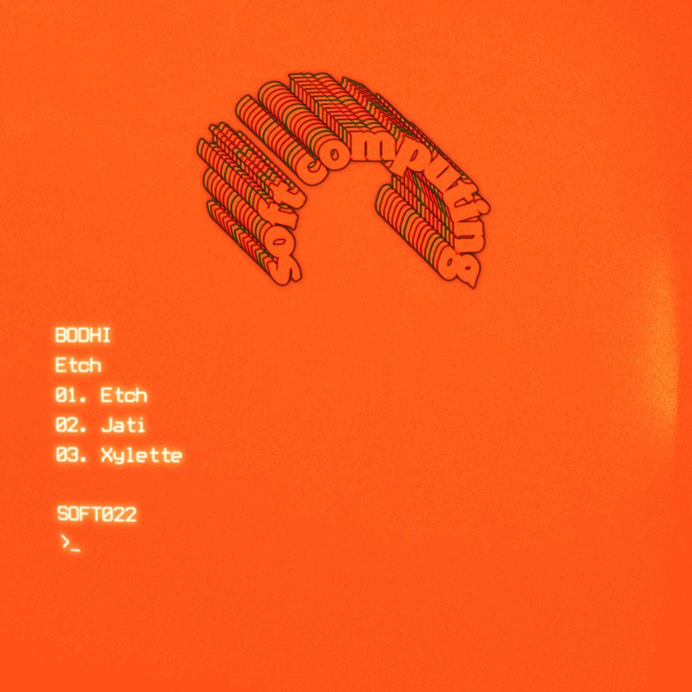 image cover: Bodhi - Etch / SOFT022