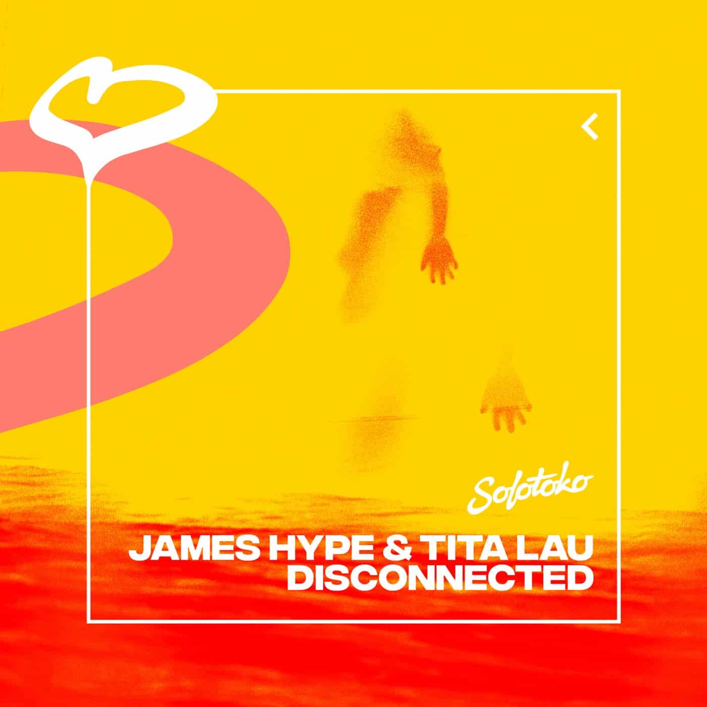 image cover: Tita Lau, James Hype - Disconnected (Extended Mix) / SOLOTOKO104