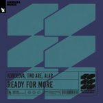 12 2021 346 091195771 Two Are, Alar, Korolova - Ready For More / AREE200