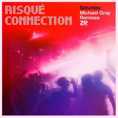 12 2021 346 091196979 Dave Lee, Risqué Connection - Saturday (Michael Gray Remixes) / ZEDD12331