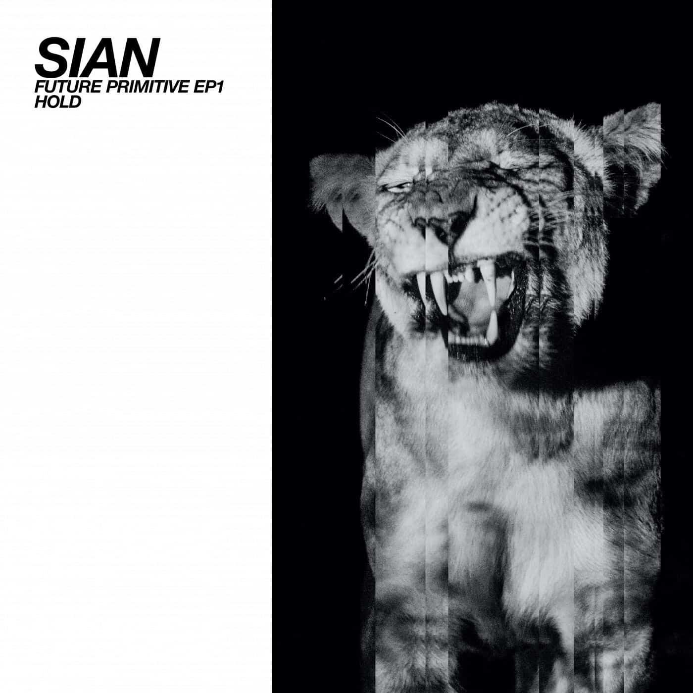 image cover: Sian - Hold - Future Primitive EP1 / OCT206