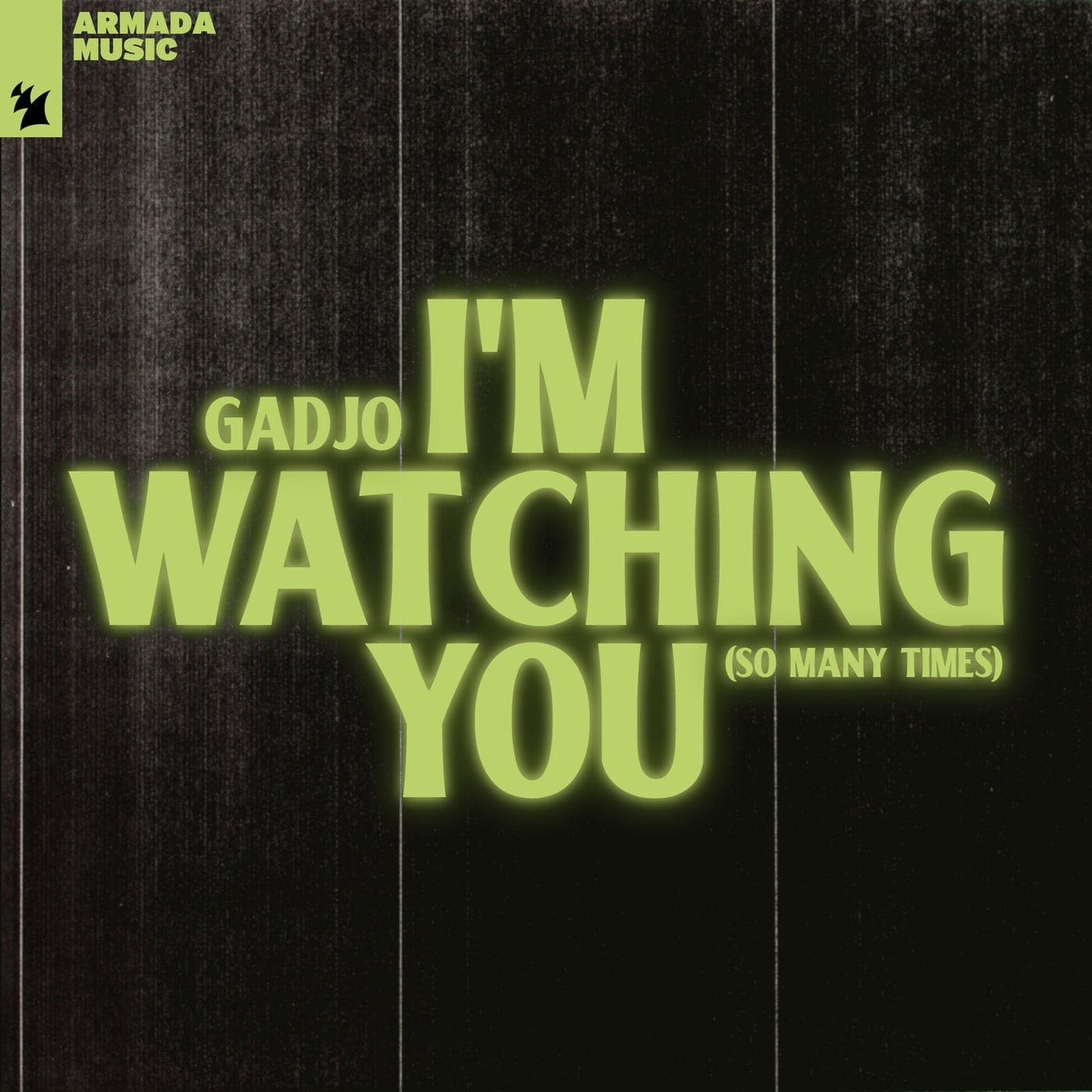 image cover: Gadjo - I'm Watching You (So Many Times) / ARMAS2161