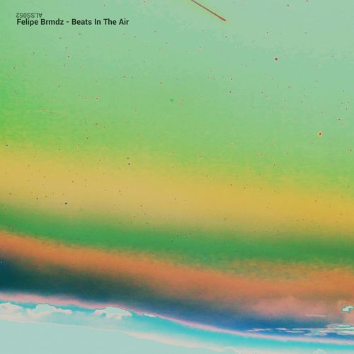 image cover: Felipe Brmdz - Beats In The Air / Alss