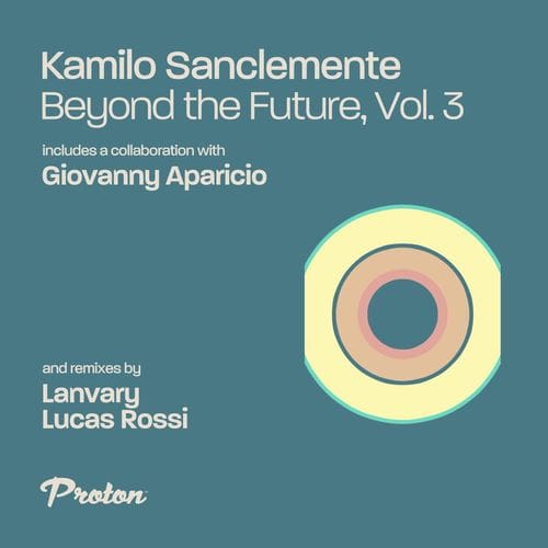 image cover: Kamilo Sanclemente - Beyond the Future, Vol. 3 /