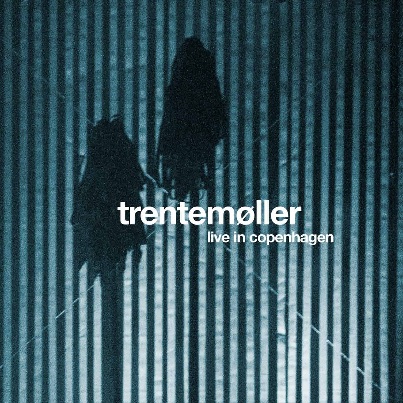 image cover: TRENTEMØLLER - Live in Copenhagen / IMR10XBP