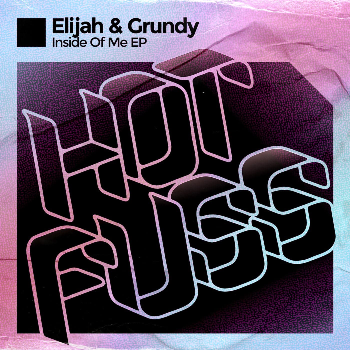 image cover: Elijah & Grundy - Inside of Me EP / HF084BP