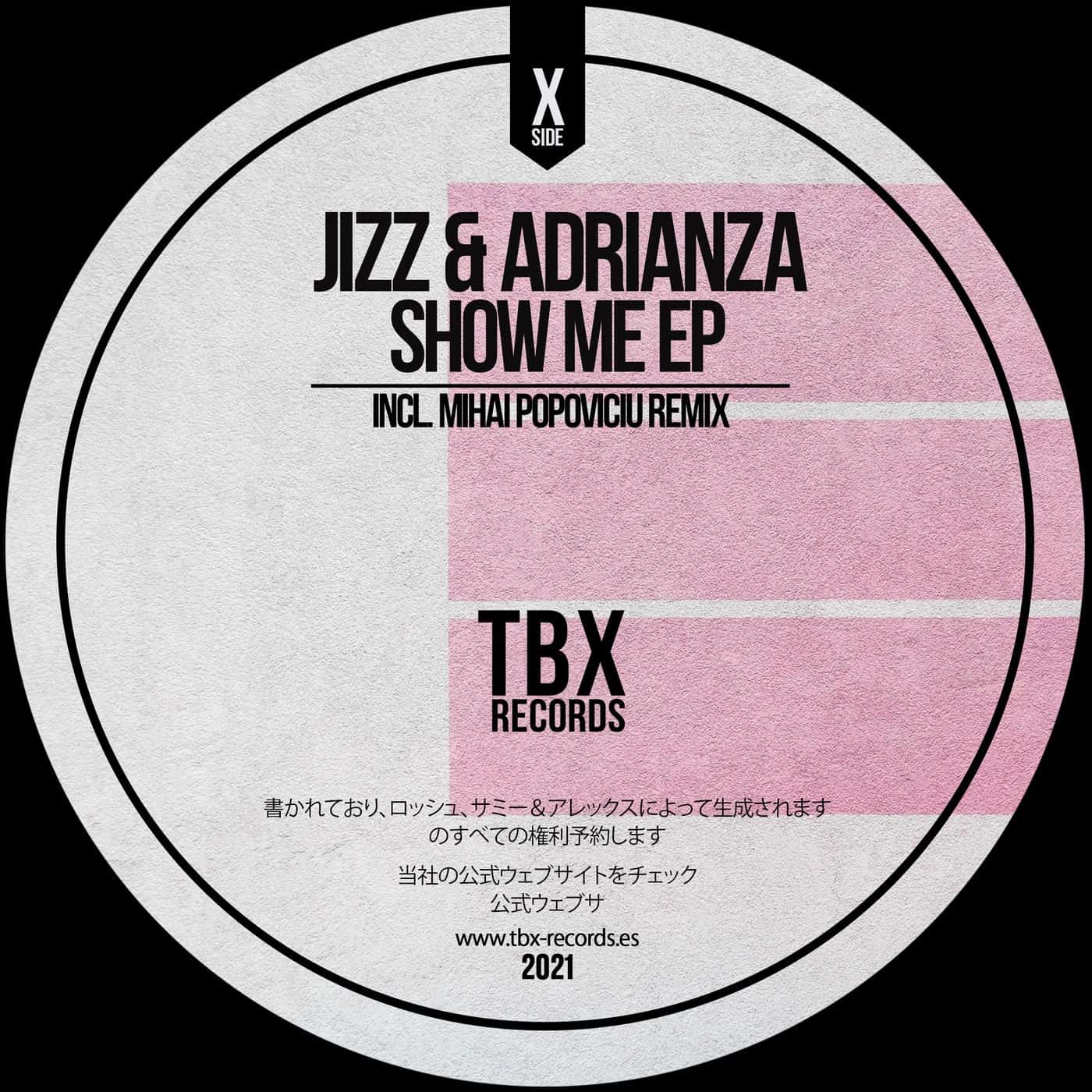 image cover: Jizz, ADRIANZA - Show Me EP / TBX27