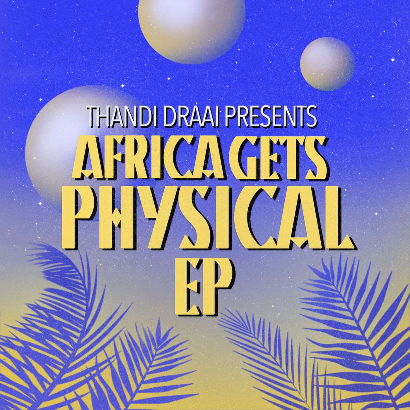 image cover: VA - Africa Gets Physical, Vol. 4 EP / GPM658