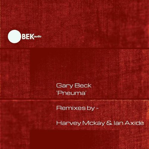 image cover: Gary Beck - Pneuma(Remixes) /